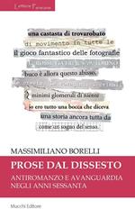 Prose dal dissesto. Antiromanzo e avanguardia negli anni Sessanta