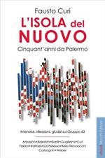 L' isola del nuovo. Cinquant'anni da Palermo