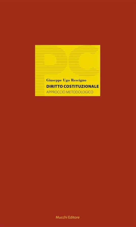 Diritto costituzionale. Approccio metodologico - Giuseppe Ugo Rescigno - ebook