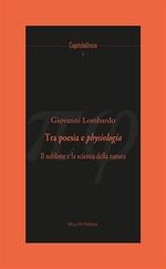 Tra poesia e physiologia. Il sublime e la scienza della natura