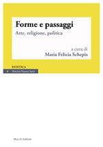 Forme e passaggi. Arte, religione, politica