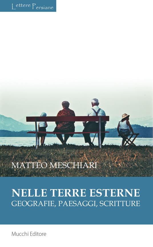 Nelle terre esterne. Geografie, paesaggi, scritture - Matteo Meschiari - copertina