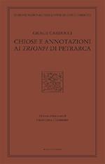 Chiose e annotazioni ai Trionfi di Petrarca