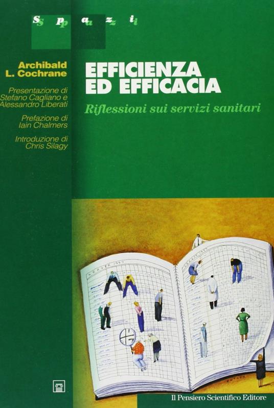 Efficienza ed efficacia. Riflessioni sparse sui servizi sanitari - Archibald Leman Cochrane - copertina