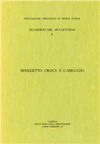 Benedetto Croce e l'Abruzzo - Fulvio Tessitore,Umberto Russo - copertina