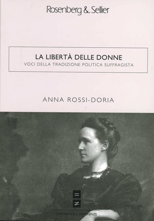 La libertà delle donne. Voci della tradizione politica suffragista - copertina