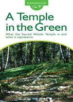 A temple in the green. What the sacred woods temple is and what it represents. Ediz. multilingue