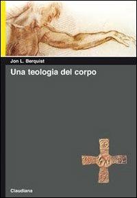 Una teologia del corpo - Jon Berquist - copertina