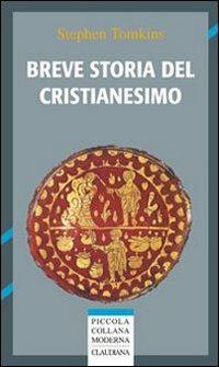 Breve storia del cristianesimo - Stephen Tomkins - copertina