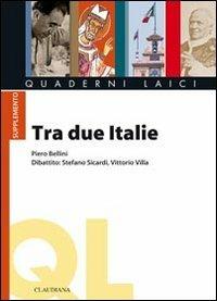 Tra due Italie - Piero Bellini - copertina