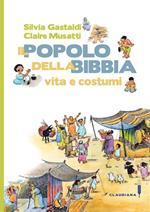 Il popolo della Bibbia. Vita e costumi