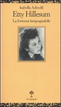 Etty Hillesum. La fortezza inespugnabile - Isabella Adinolfi - copertina