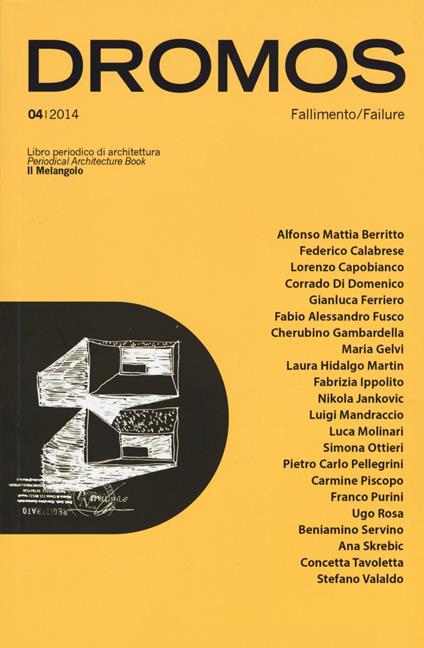 Dromos. Libro periodico di architettura (2014). Ediz. italiana e inglese. Vol. 4: Fallimento-Failure - copertina