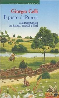 Il prato di Proust. Una passeggiata tra insetti, uccelli e fiori - Giorgio Celli - copertina