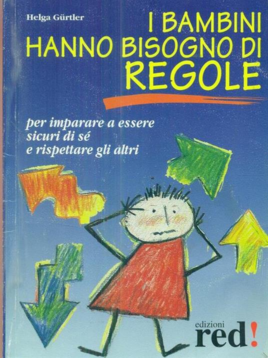 I bambini hanno bisogno di regole - Helga Gürtler - copertina