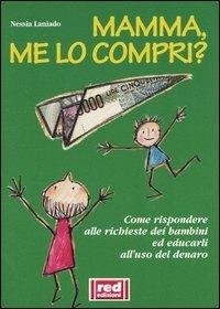 Mamma, me lo compri? - Nessia Laniado - copertina