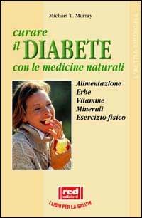 Curare il diabete con le medicine naturali - Michael T. Murray - 6