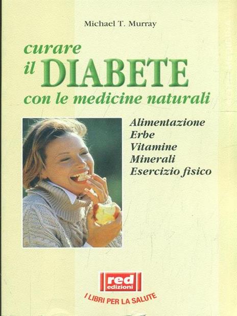 Curare il diabete con le medicine naturali - Michael T. Murray - 4