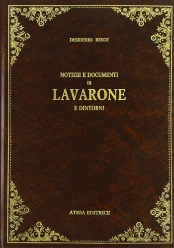 Notizie e documenti di Lavarone e dintorni (rist. anast. Trento, 1910) - Desiderio Reich - 2