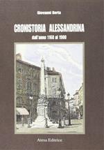 Cenni di cronistoria alessandrina (rist. anast. Alessandria, Tipografia Q. Jacquemond Figli, 1903)