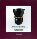 Domenico Rambelli e la ceramica alla Scuola di Faenza dal 1919 al 1944. Anselmo Bucci e la ceramica d'atelier