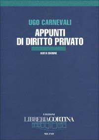 Appunti di diritto privato - Ugo Carnevali - copertina