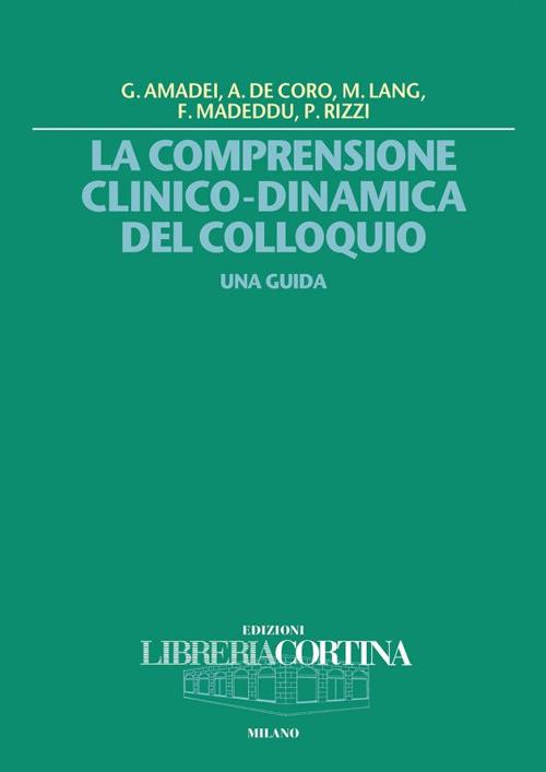 La comprensione clinico-dinamica del colloquio. Una guida - copertina