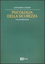 Psicologia della sicurezza. Una introduzione