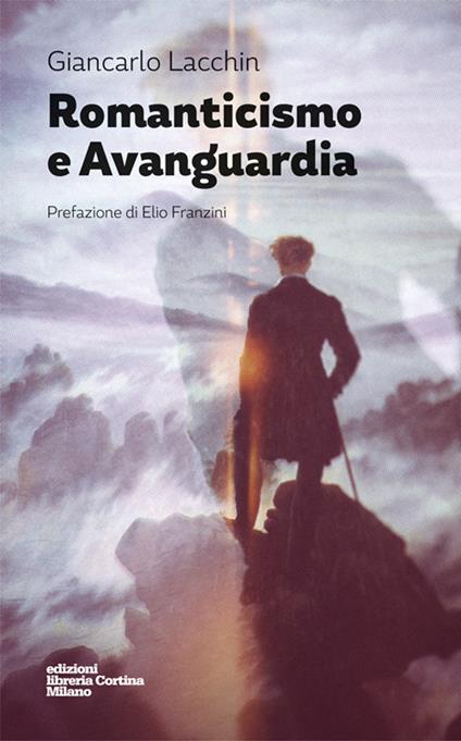 Romanticismo e avanguardia - Giancarlo Lacchin - copertina