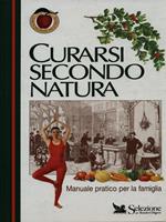 Curarsi secondo natura. Manuale pratico per la famiglia