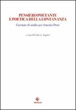 Pensiero poetante e poetica della lontananza. Giornate di Studio per Antonio Prete