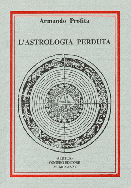 L' astrologia perduta - Armando Profita - copertina