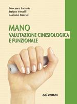 Mano. Valutazione cinesiologica e funzionale