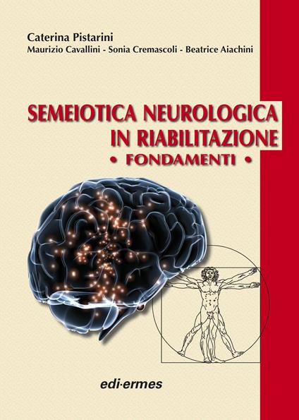 Semeiotica neurologica in riabilitazione. Fondamenti - copertina