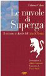 Le nuvole di Superga. Il racconto in favole del grande Torino