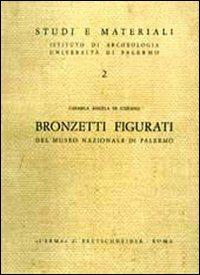 Bronzetti figurati del Museo nazionale di Palermo - Carmela Angela Di Stefano - copertina