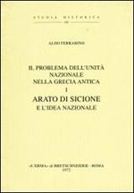 Il problema della unità nazionale nella Grecia antica. Vol. 1: Arato di Sicione e l'Idea federale (1921).