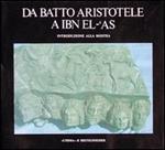 Da Batto Aristotele a Ibn El'As