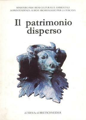 Il patrimonio disperso: reperti archeologici sequestrati dalla guardia di finanza. Catalogo della mostra (Piombino, 15 luglio-31 ottobre 1989) - copertina