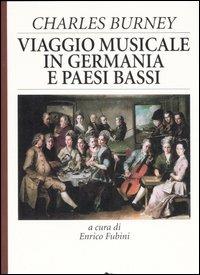 Viaggio musicale in Germania e Paesi Bassi - Charles Burney - copertina