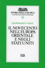 Il Novecento nell'Europa orientale e negli Stati Uniti. Vol. 11