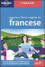 Capire e farsi capire in francese