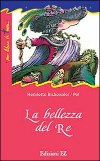 La bellezza del re - Henriette Bichonnier - copertina