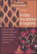 Il cibo tra istinto e ragione