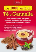 Le 1000 virtù di tè e cannella