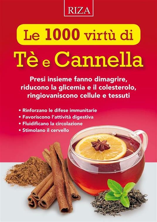 Le 1000 virtù di tè e cannella - Istituto Riza di Medicina Psicosomatica - ebook