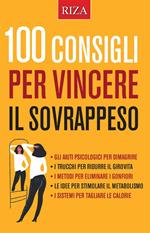 100 consigli per vincere il sovrappeso