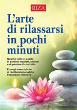 L' arte di rilassarsi in pochi minuti