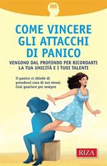 Come vincere gli attacchi di panico