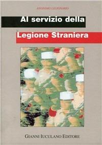 Al servizio della legione straniera - Anonimo - copertina